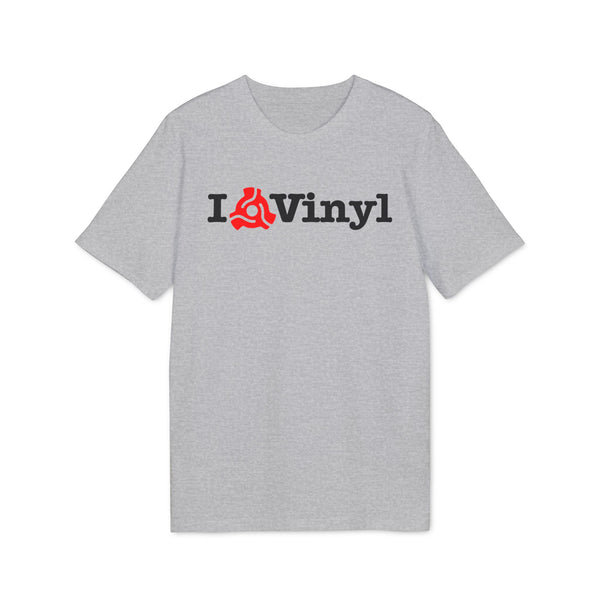 I Love Vinyl T Shirt (Premium Organic)