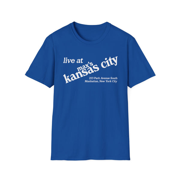 Blue t-shirt with white text "live at max's Kansas City 213 Park Avenue South Manhattan, New York City".