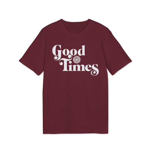 Good Times T Shirt (Premium Organic)