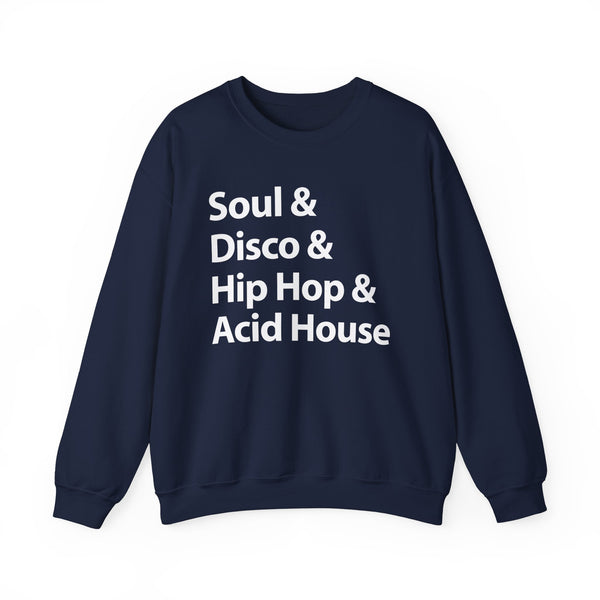 Soul Disco Hip Hop Acid House Sweatshirt