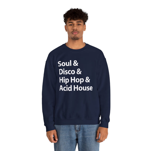 Soul Disco Hip Hop Acid House Sweatshirt