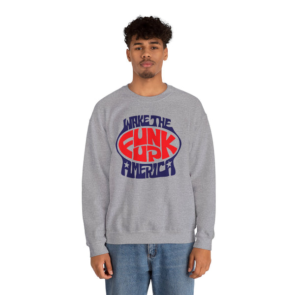 Wake The Funk Up Sweatshirt