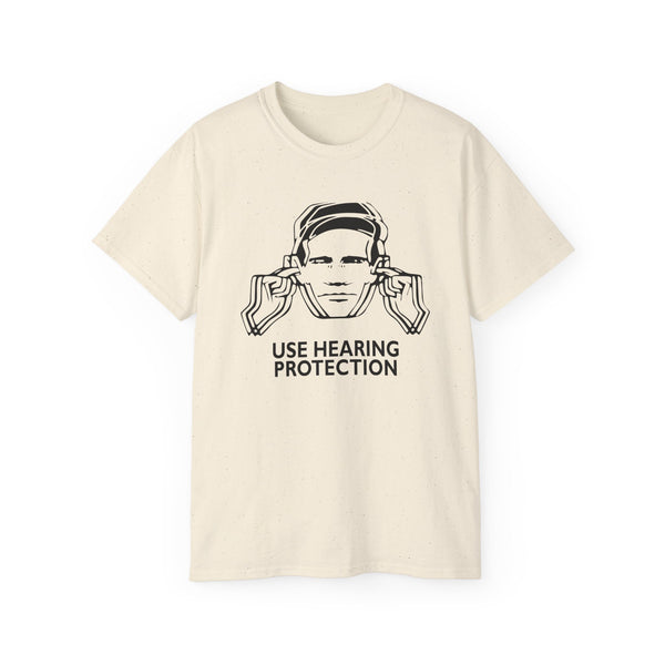 Use Hearing Protection T Shirt Heavyweight