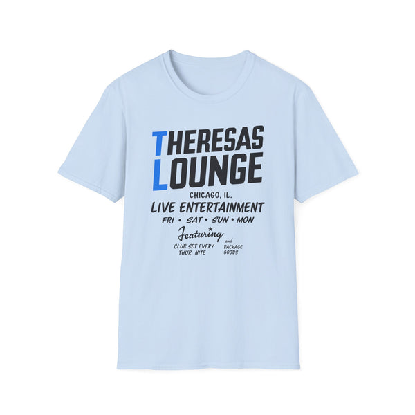 Light blue t-shirt with "Theresas Lounge Chicago, IL Live Entertainment" graphic.