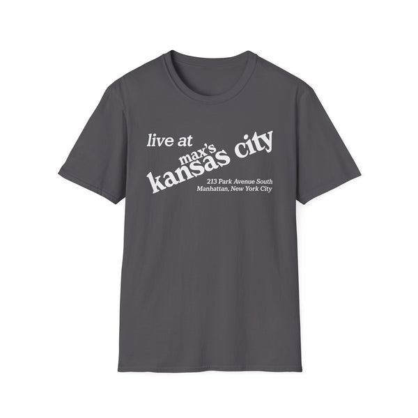 Grey t-shirt with white text "Live at Max's Kansas City 213 Park Avenue South Manhattan, New York City."