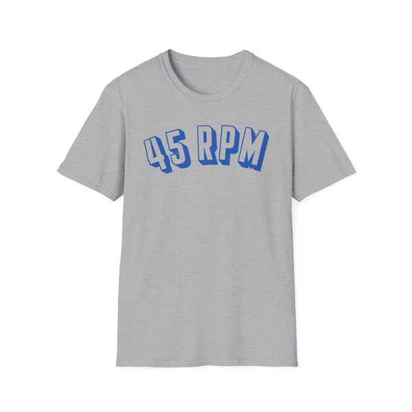 Grey t-shirt with blue 45 RPM text on the front.