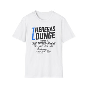 White t-shirt with Theresas Lounge Chicago live entertainment text.