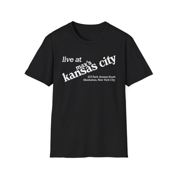 Black t-shirt with white text "live at max's kansas city" and address.