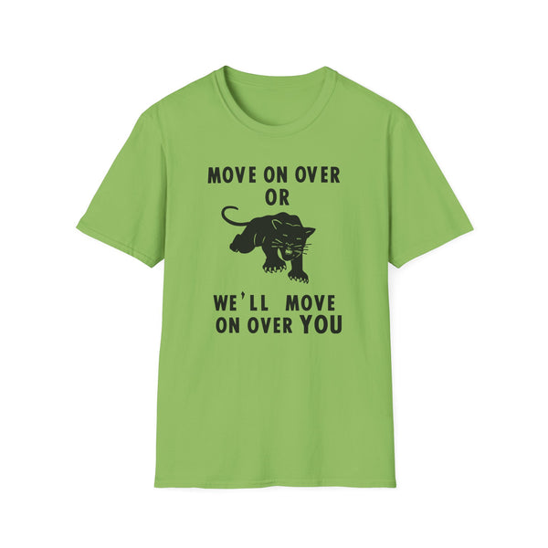 Green t-shirt with black text: move on over or we'll move on over you and a panther.