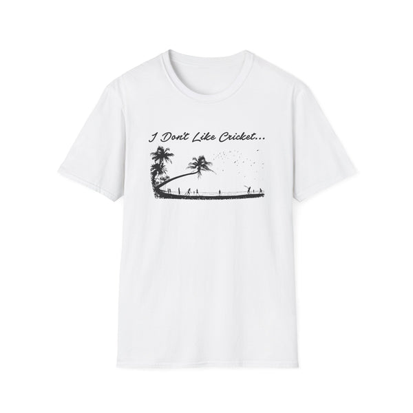 White t-shirt with black graphic and text "I Don't Like Cricket..."