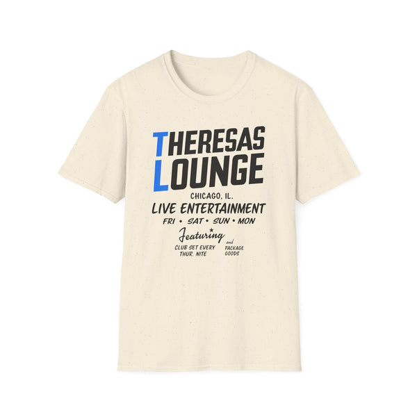 Theresas Lounge Chicago IL Live Entertainment shirt featuring Club Set and Package Goods.